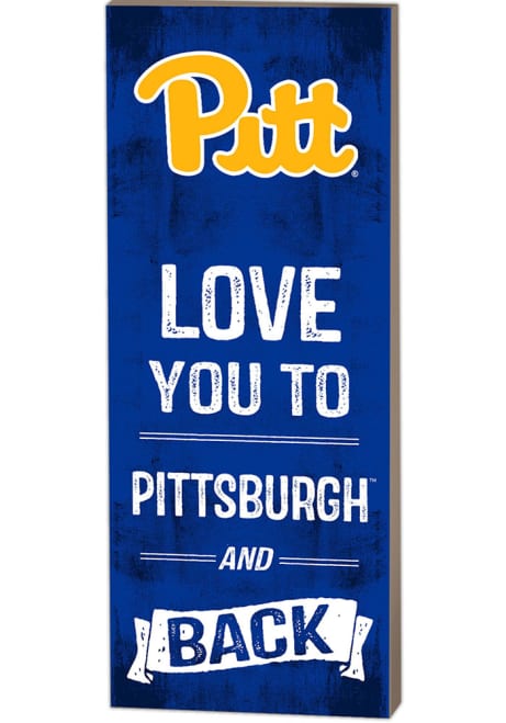 Blue Pitt Panthers 18x7 Love You to Pittsburgh and Back Wall Art