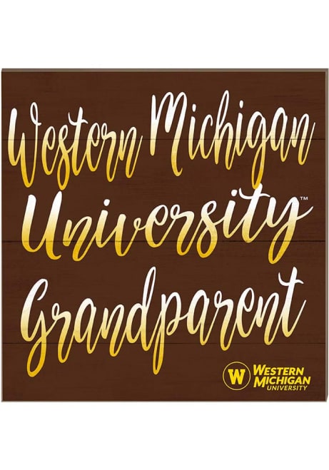 Brown Western Michigan Broncos 10x10 Grandparents Sign