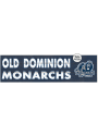 KH Sports Fan Old Dominion Monarchs 35x10 Indoor Outdoor Colored Logo Sign