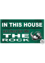 KH Sports Fan Slippery Rock 20x11 Indoor Outdoor In This House Sign