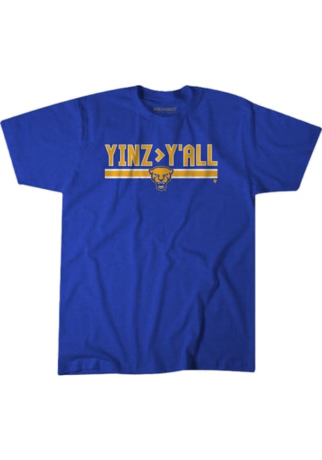 Pitt Panthers Blue BreakingT Yinz Greater Than Yall Short Sleeve T Shirt