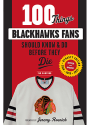 Chicago Blackhawks 100 Things Fan Guide