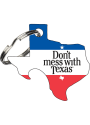 Texas Don’t Mess with Texas Keychain