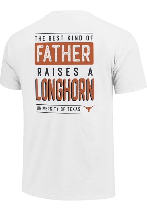 Texas Longhorns White Best Kind Of Father Short Sleeve T Shirt