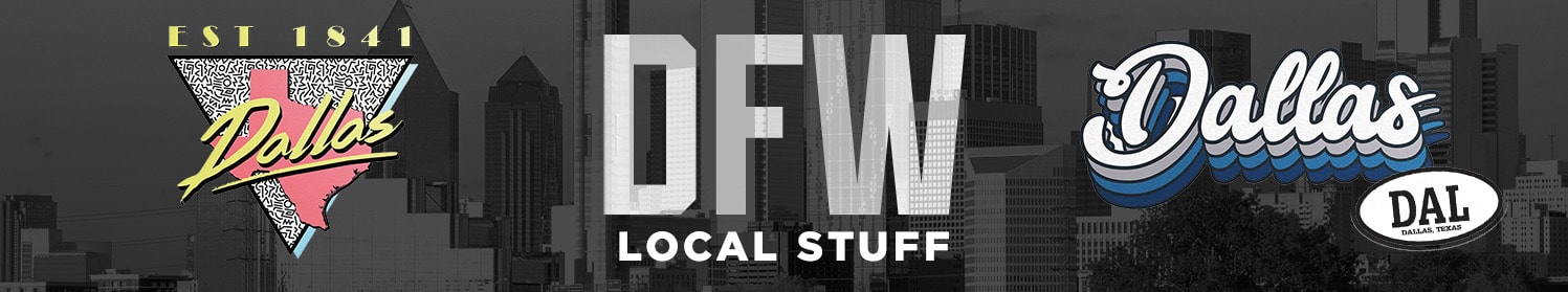 DFW | Local Stuff