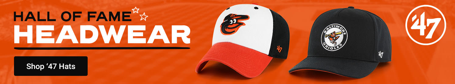 Hall of Fame Headwear | Shop Baltimore Orioles '47 Hats