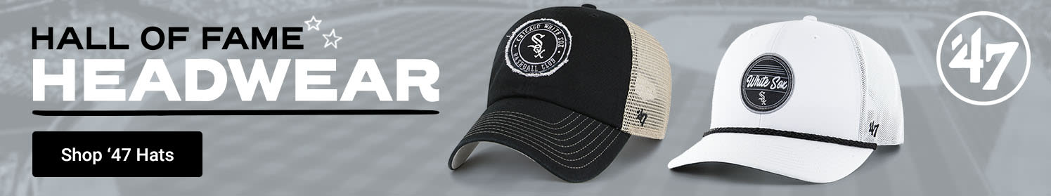 Hall of Fame Headwear | Shop Chicago White Sox '47 Hats