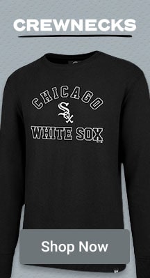 Crewnecks | Shop Chicago White Sox Crewnecks