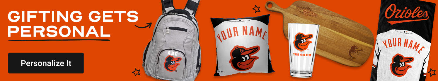 Gifting Gets Personal | Shop Baltimore Orioles Personalized Gear