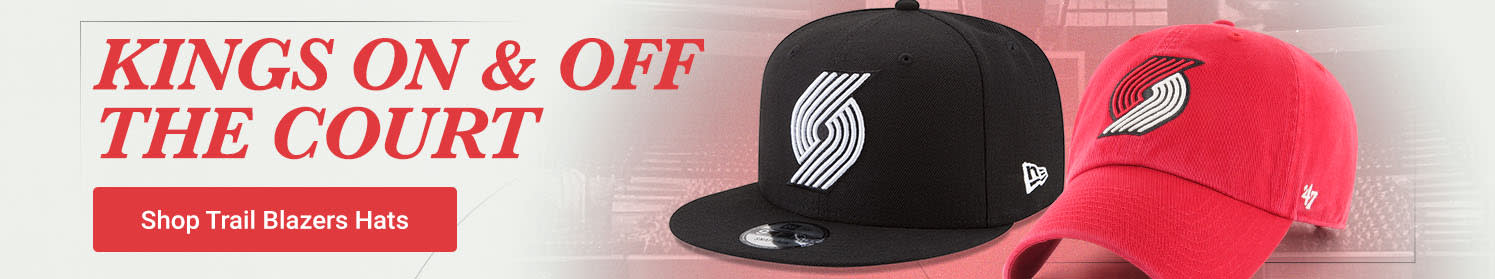 Kings On & Off The Court | Shop Portland Trail Blazers Hats