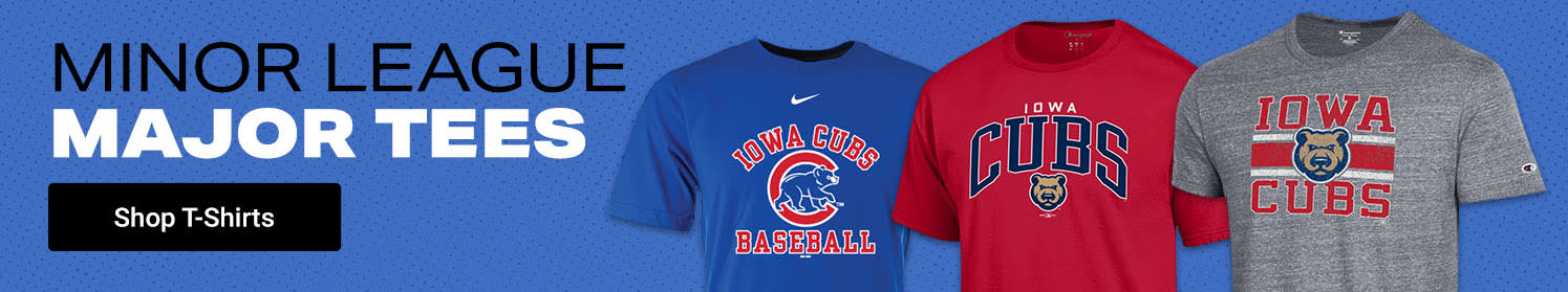 Minor League, Major Tees | Shop Iowa Cubs T-Shirts