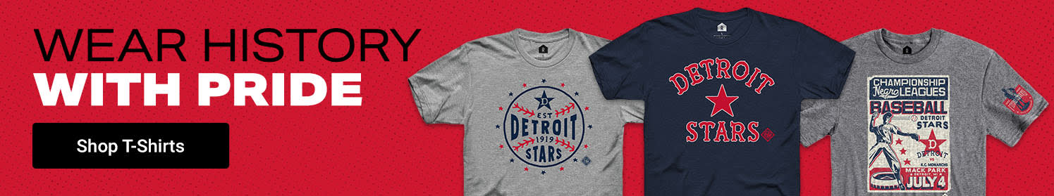 Wear History With Pride | Shop Detroit Stars T-Shirts