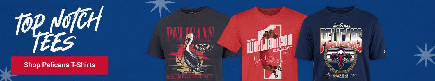 Top Notch Tees | Shop Pelicans T-Shirts
