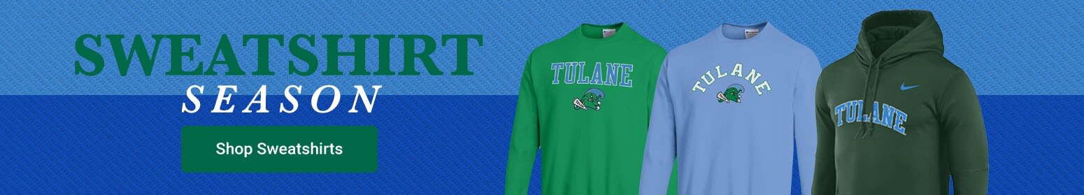 Sweatshirt Season is Here | Tulane Green Wave Sweatshirts