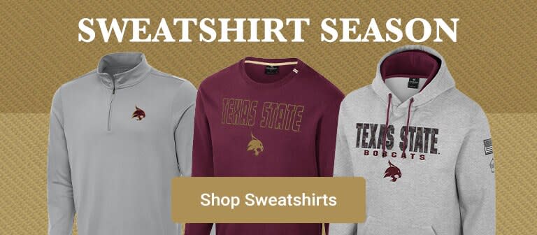 Sweatshirt Season is Here | Texas State Bobcats Sweatshirts