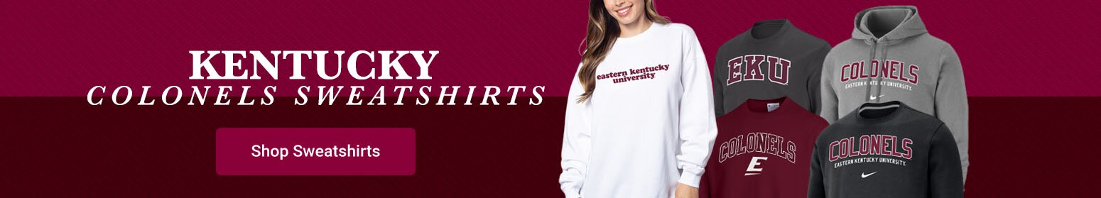 Kentucky Colonels Sweatshirts | Shop Eastern Kentucky Colonels Sweatshirts