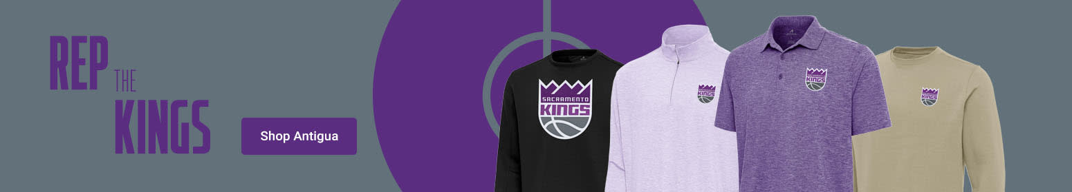 Rep The Kings | Shop Sacramento Kings Antigua
