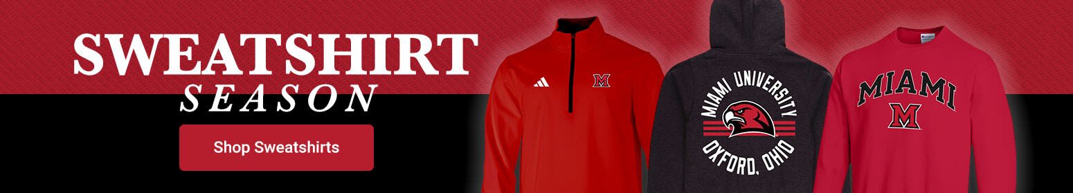 Sweatshirts Season | Shop Miami Redhawks Sweatshirts