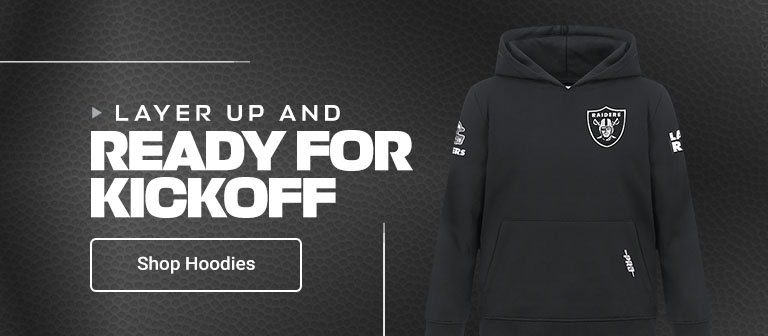 Layer Up And Ready For Kickoff | Shop Raiders Hoodies