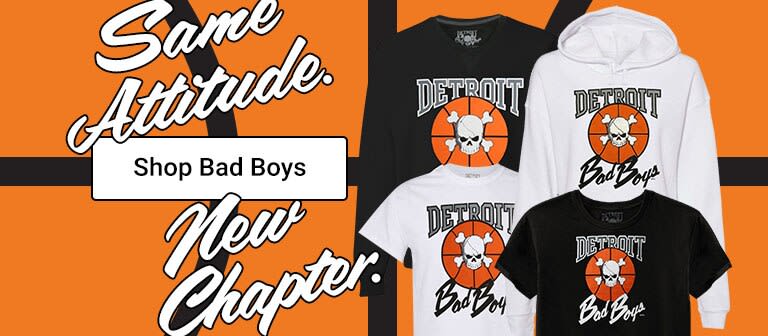 Same Attitude New Chapter | Shop Detroit Pistons Bad Boys