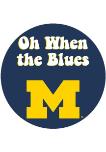 Navy Blue Michigan Wolverines 3&quot; Oh When the Blues Button