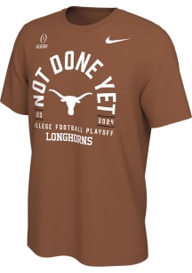 Nike Texas Longhorns Burnt Orange 2023 CFP Bound Not Done Yet Short Sleeve T Shirt