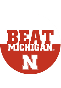 Red Nebraska Cornhuskers BEAT Michigan 3&quot; Button