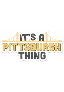 Pittsburgh It's a Pittsburgh Thing Stickers - Yellow