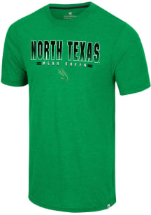 Colosseum North Texas Mean Green Green Ticking Like This Short Sleeve T Shirt