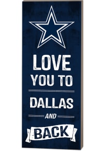 Dallas Cowboys 18x7 Love You To…And Back Wall Art