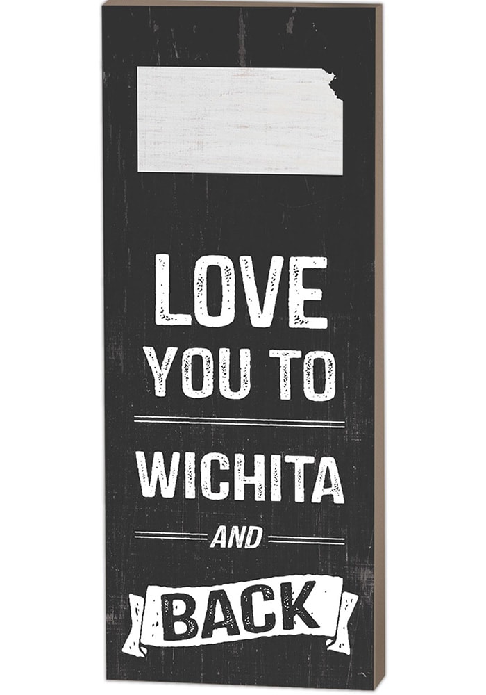Wichita Name Drop Love You To... Sign Sign