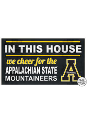 KH Sports Fan Appalachian State Mountaineers 20x11 Indoor Outdoor In This House Sign