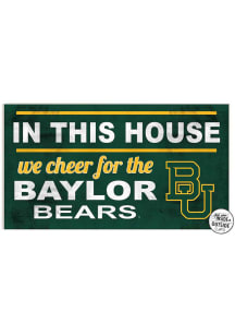 KH Sports Fan Baylor Bears 20x11 Indoor Outdoor In This House Sign