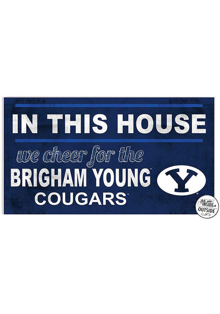 KH Sports Fan BYU Cougars 20x11 Indoor Outdoor In This House Sign