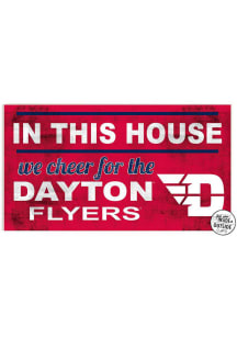 KH Sports Fan Dayton Flyers 20x11 Indoor Outdoor In This House Sign