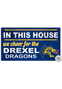 KH Sports Fan Drexel Dragons 20x11 Indoor Outdoor In This House Sign