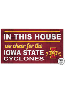 KH Sports Fan Iowa State Cyclones 20x11 Indoor Outdoor In This House Sign