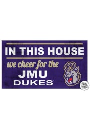 KH Sports Fan James Madison Dukes 20x11 Indoor Outdoor In This House Sign