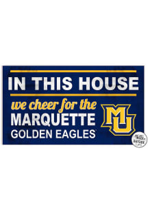 KH Sports Fan Marquette Golden Eagles 20x11 Indoor Outdoor In This House Sign