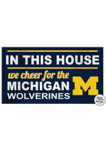 KH Sports Fan Michigan Wolverines 20x11 Indoor Outdoor In This House Sign