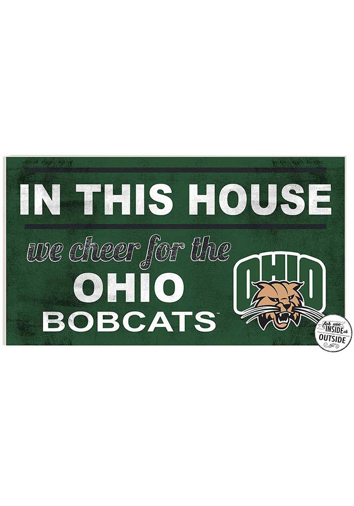 KH Sports Fan Ohio Bobcats 20x11 Indoor Outdoor In This House Sign