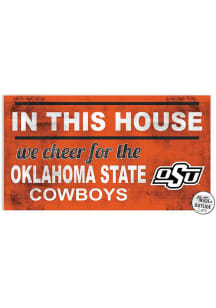 KH Sports Fan Oklahoma State Cowboys 20x11 Indoor Outdoor In This House Sign