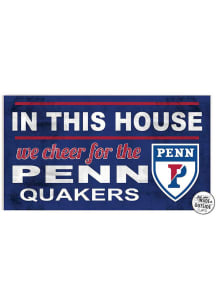 KH Sports Fan Pennsylvania Quakers 20x11 Indoor Outdoor In This House Sign