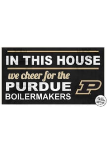 KH Sports Fan Purdue Boilermakers 20x11 Indoor Outdoor In This House Sign