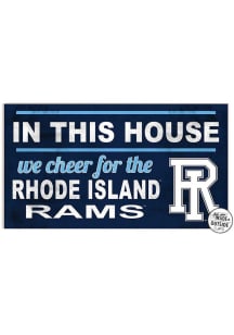 KH Sports Fan Rhode Island Rams 20x11 Indoor Outdoor In This House Sign