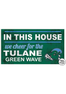 KH Sports Fan Tulane Green Wave 20x11 Indoor Outdoor In This House Sign
