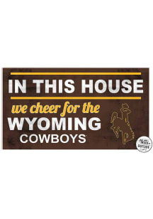 KH Sports Fan Wyoming Cowboys 20x11 Indoor Outdoor In This House Sign