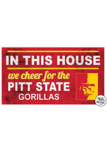 KH Sports Fan Pitt State Gorillas 20x11 Indoor Outdoor In This House Sign