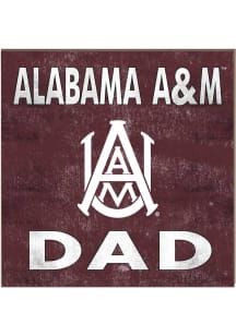 KH Sports Fan Alabama A&amp;M Bulldogs 10x10 Dad Sign