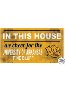 KH Sports Fan Arkansas Pine Bluff Golden Lions 20x11 Indoor Outdoor In This House Sign